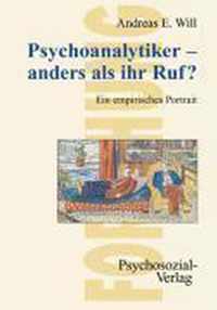 Psychoanalytiker - Anders ALS Ihr Ruf?