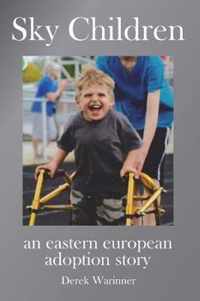 Sky Children - an eastern european adoption story