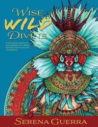 Wise Wild Divine