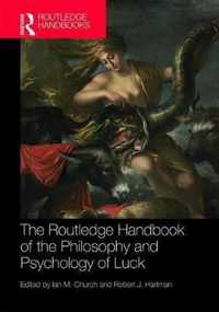 The Routledge Handbook of the Philosophy and Psychology of Luck