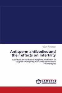 Antisperm antibodies and their effects on Infertility