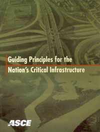 Guiding Principles for the Nation's Critical Infrastructure