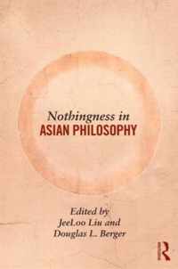 Nothingness In Asian Philosophy