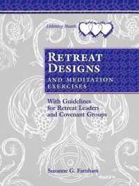 Retreat Designs and Meditation Exercises