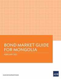 Bond Market Guide for Mongolia