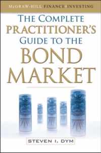 The Complete Practitioner's Guide to the Bond Market