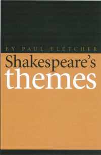 Shakespeare's Themes