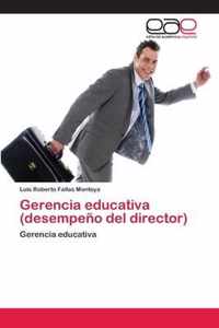 Gerencia educativa (desempeno del director)