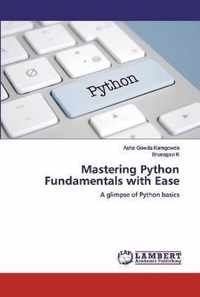 Mastering Python Fundamentals with Ease