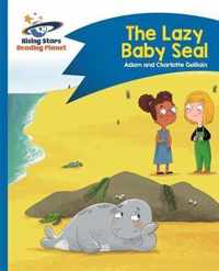 Reading Planet - The Lazy Baby Seal - Blue