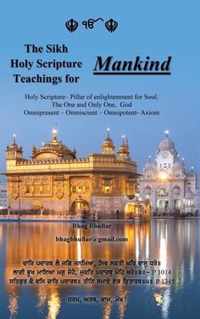 The Sikh Holy Scripture Teachings for Mankind