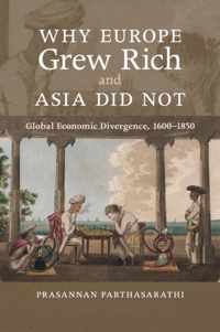 Why Europe Grew Rich and Asia Did Not