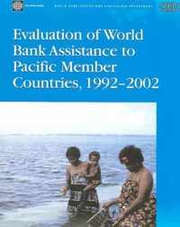 Evaluation of World Bank Assistance to Pacific Member Countries, 1992-2002