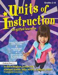 Units of Instruction for Gifted Learners, Grades 2-8