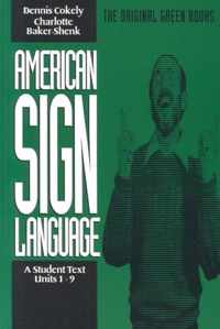 American Sign Language Green Books, A Student's Text Units 19