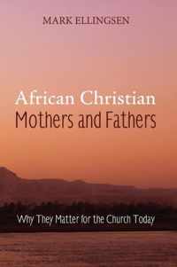 African Christian Mothers and Fathers