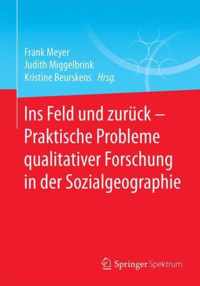 Ins Feld und zurueck Praktische Probleme qualitativer Forschung in der Sozialg