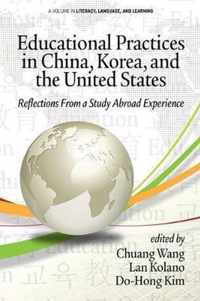 Educational Practices in China, Korea, and the United States