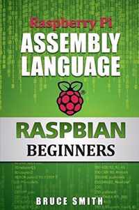 Raspberry Pi Assembly Language Raspbian Beginners