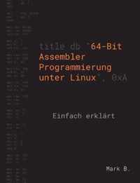 64-Bit Assembler Programmierung unter Linux