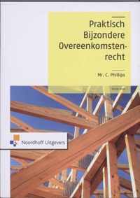 Praktisch Recht  -   Praktisch Bijzondere Overeenkomstenrecht