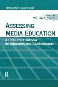 Assessing Media Education: A Resource Handbook for Educators and Administrators: Component 2