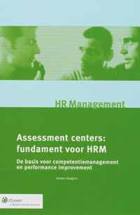 Monografieen personeel & organisatie  -   Assessment Centers