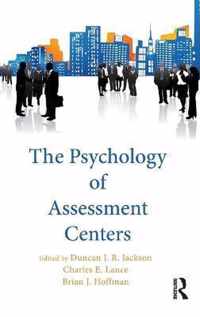 The Psychology of Assessment Centers