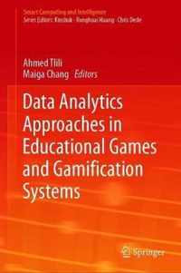 Data Analytics Approaches in Educational Games and Gamification Systems