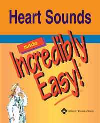 Heart Sounds Made Incredibly Easy