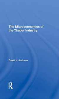 The Microeconomics Of The Timber Industry