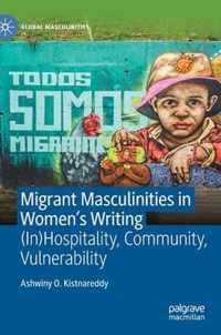 Migrant Masculinities in Women's Writing