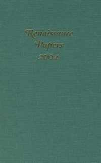 Renaissance Papers 2004