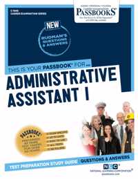 Administrative Assistant I (C-1848): Passbooks Study Guide