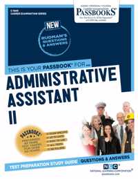 Administrative Assistant II (C-1849): Passbooks Study Guide