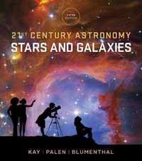21st Century Astronomy - Stars and Galaxies 5e