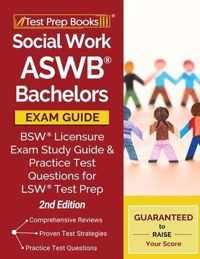 Social Work ASWB Bachelors Exam Guide