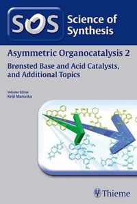 Science of Synthesis: Asymmetric Organocatalysis Vol. 2