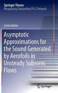 Asymptotic Approximations for the Sound Generated by Aerofoils in Unsteady Subso