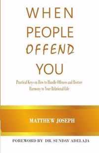 When People Offend You