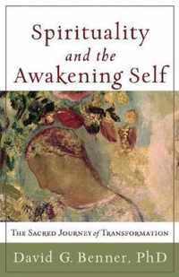 Spirituality And The Awakening Self