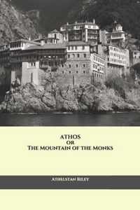 Athos or The Mountain of the Monks