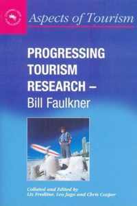 Progressing Tourism Research - Bill Faulkner