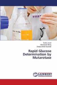Rapid Glucose Determination by Mutarotase