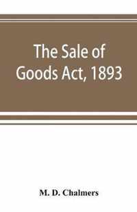 The Sale of Goods Act, 1893