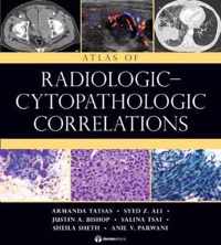 Atlas of Radiologic-Cytopathologic Correlations