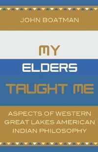 My Elders Taught Me