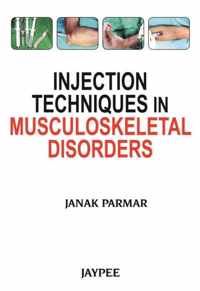 Injection Techniques in Musculoskeletal Disorders