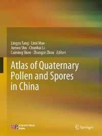 Atlas of Quaternary Pollen and Spores in China