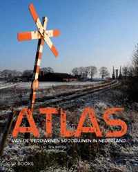 Atlas van de verdwenen spoorlijnen in Nederland - Michiel ten Broek, Victor Lansink - Hardcover (9789462584006)